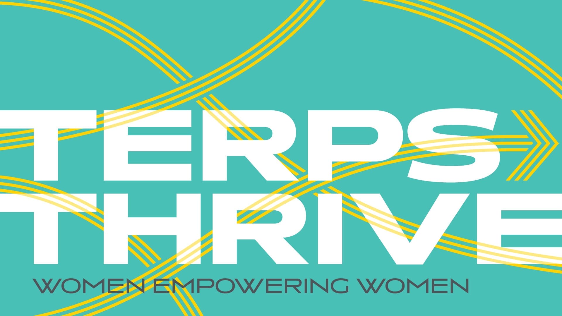 Terps Thrive Graphic - Women Empowering Women