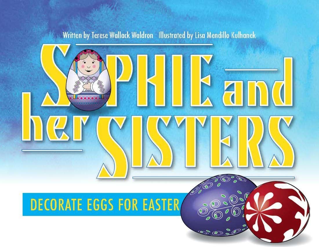 Sophie and her Sisters decorate eggs for Easter Children's Book Cover