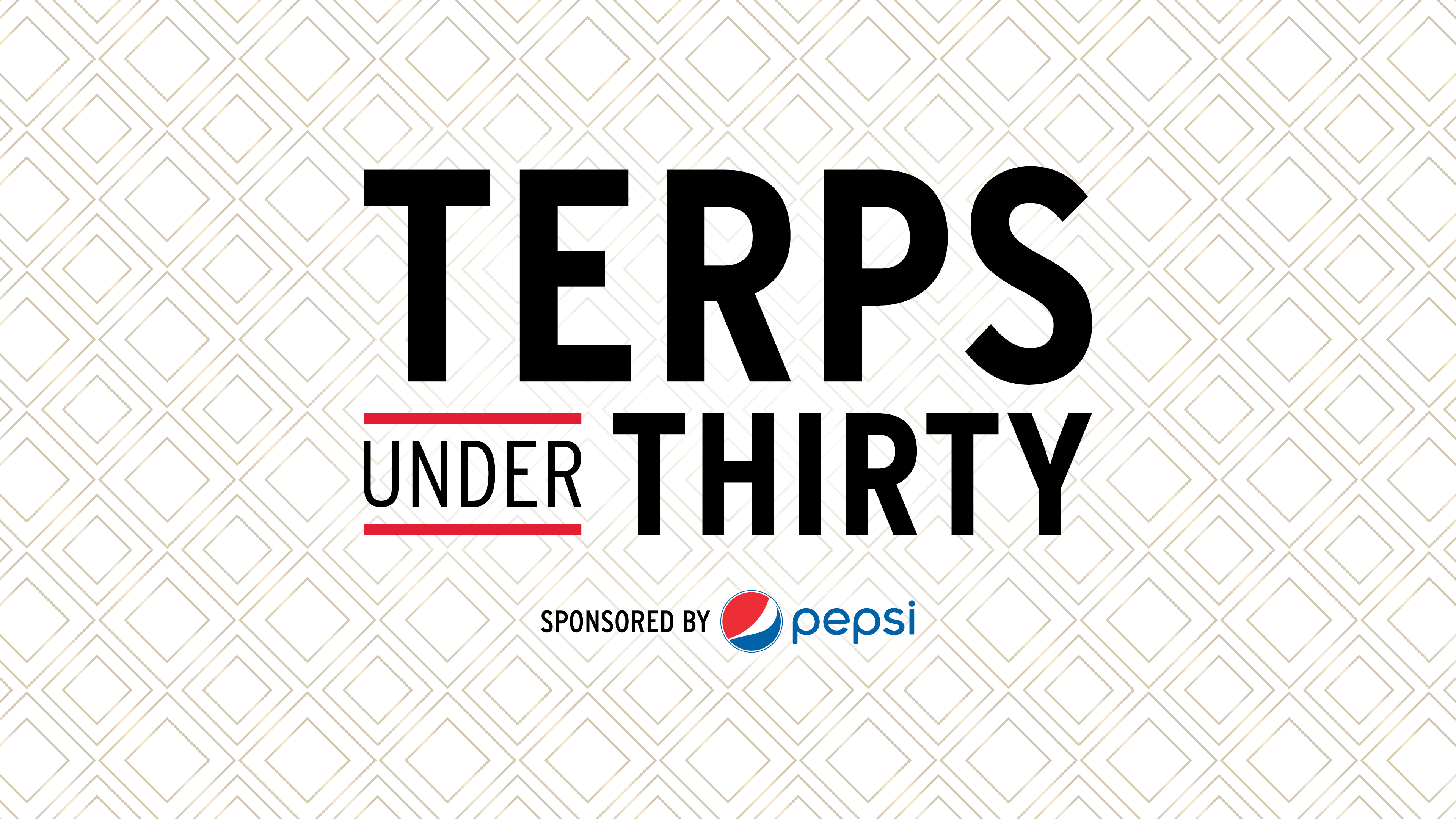 Terps Under 30. Sponsored by Pepsi.