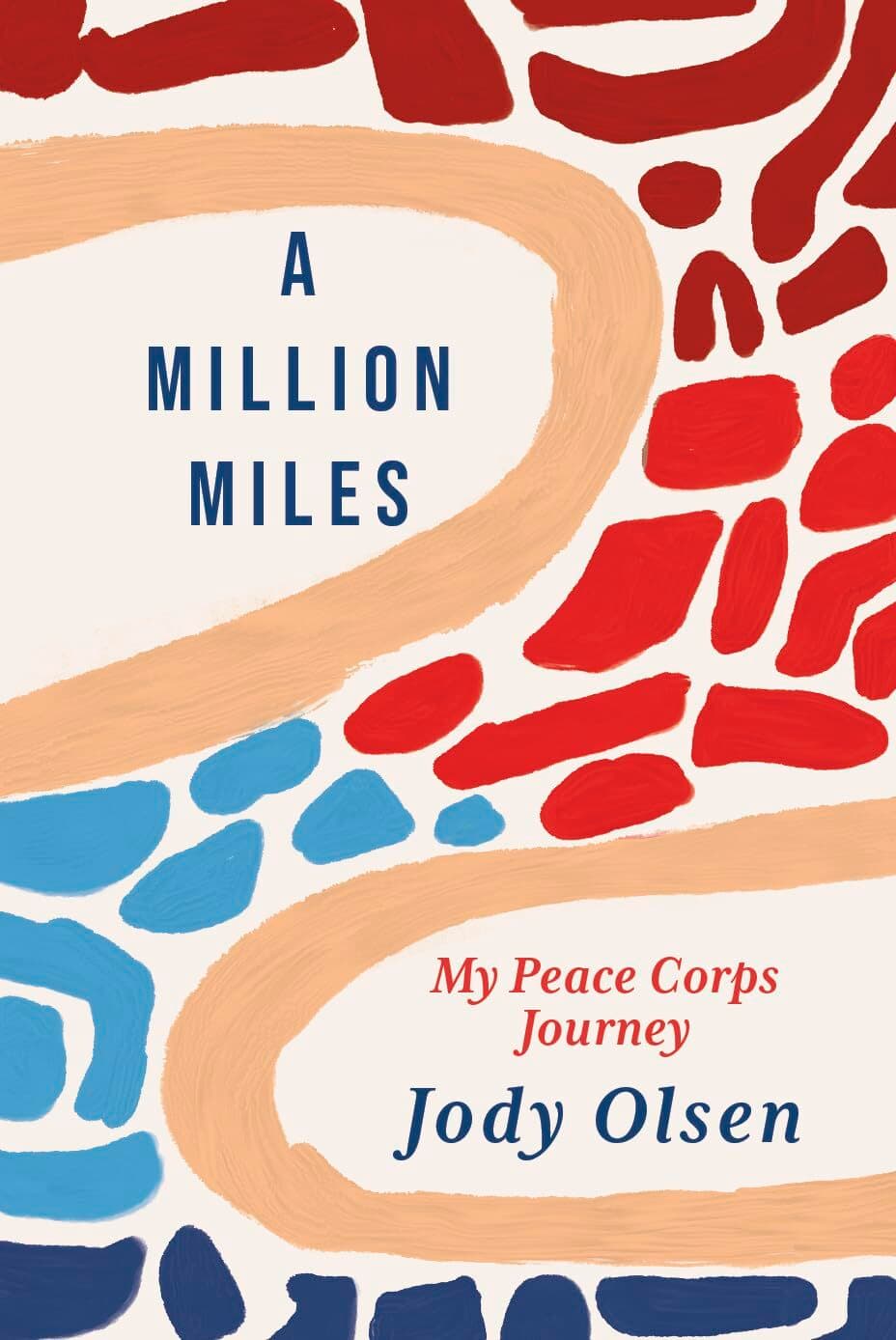 A Million Miles: My Peace Corps Journey