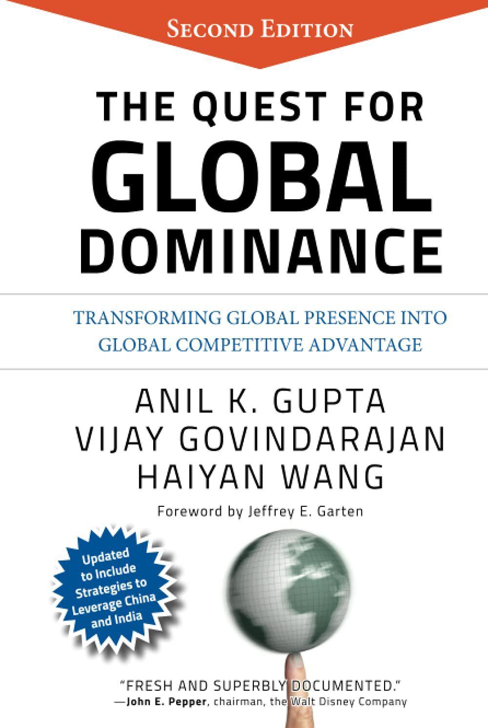 The Quest for Global Dominance