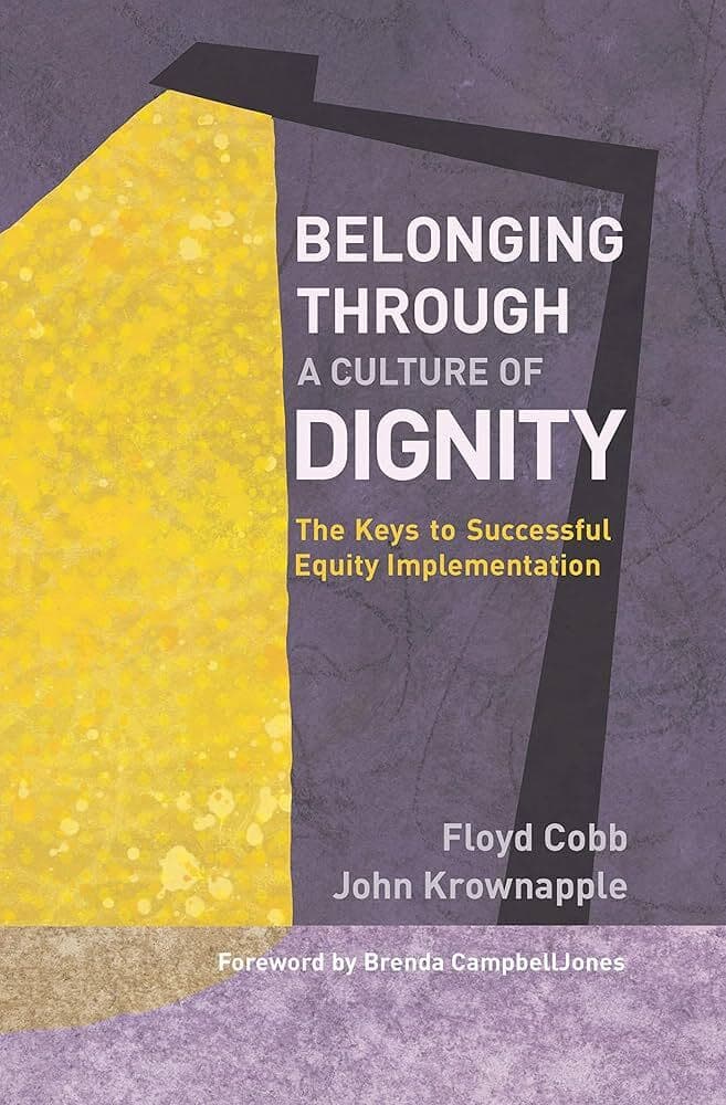 Belonging through a Culture of Dignity
