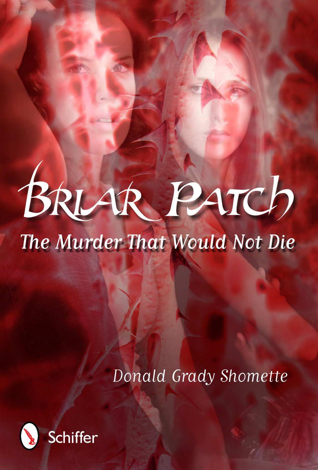 Briar Patch: The Murder That Would Not Die