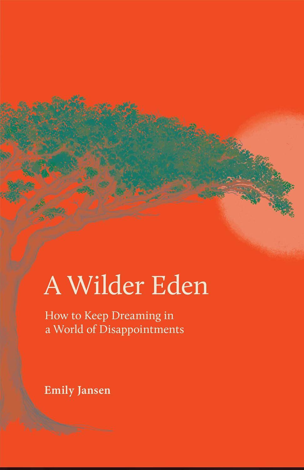 A Wilder Eden