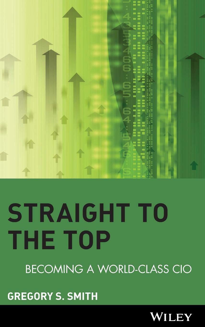 Straight to the Top: Becoming a World Class CIO