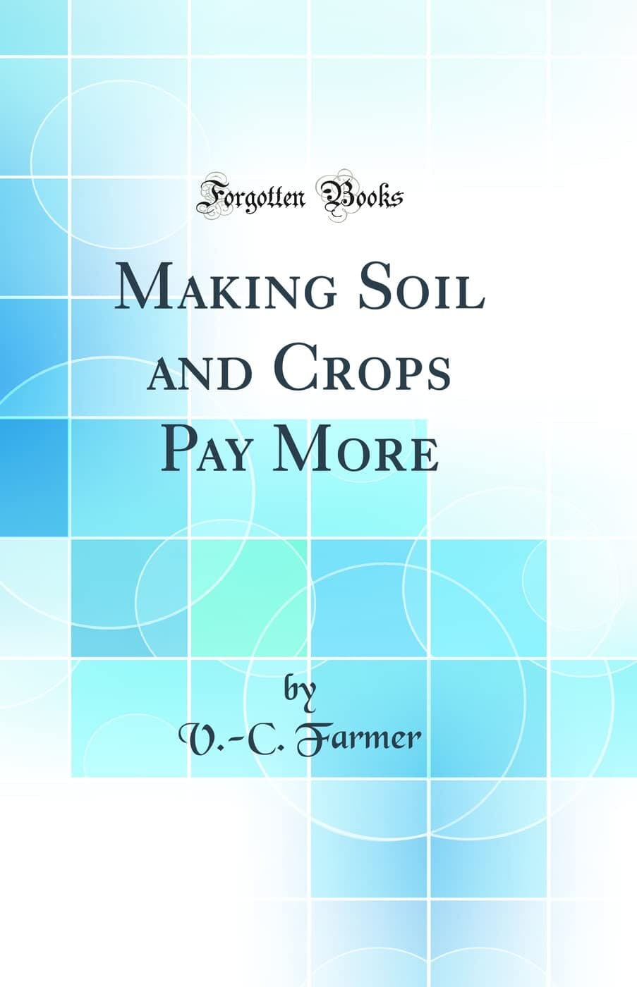 Making Soil and Crops Pay More
