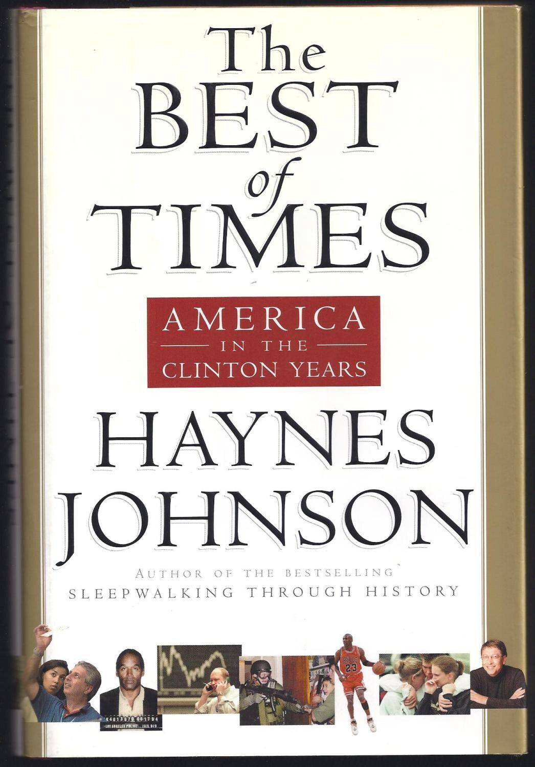 The Best of Times: America in the Clinton Years