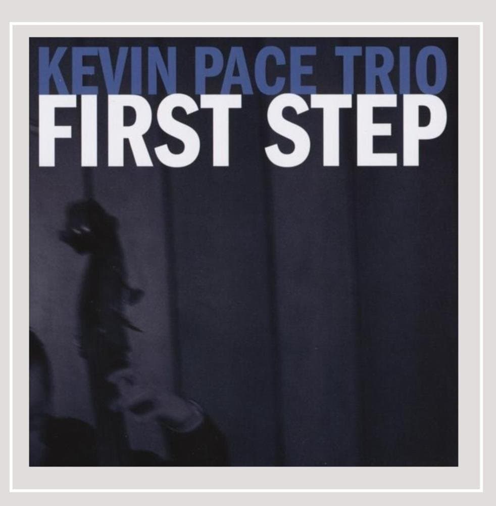 Kevin Pace Trio: Frist Step (CD)