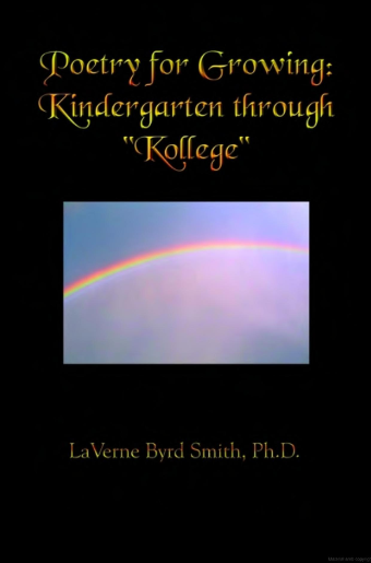 Poetry for Growing: Kindergarten through "Kollege"