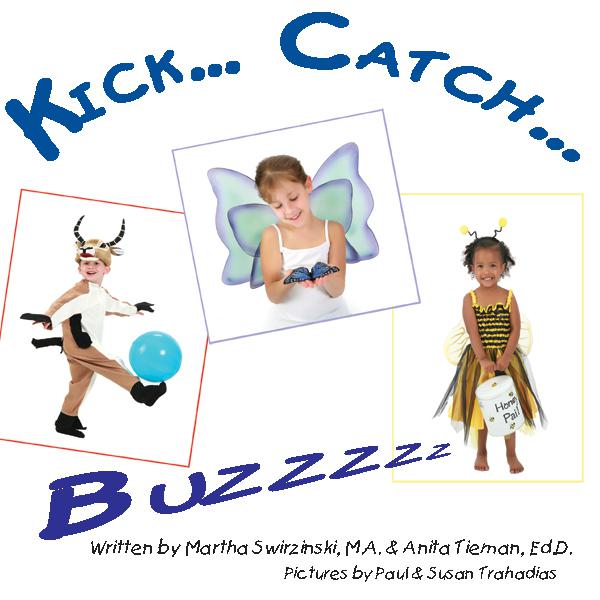 Kick … Catch .. Buzzzz