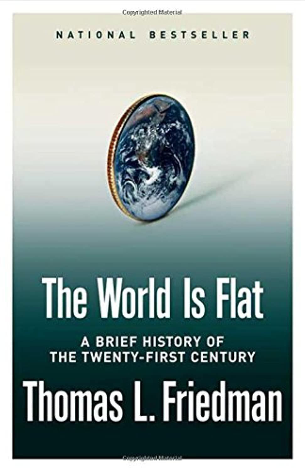 The World is Flat: A Brief History of the Twenty-First Century