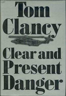 Clear and Present Danger