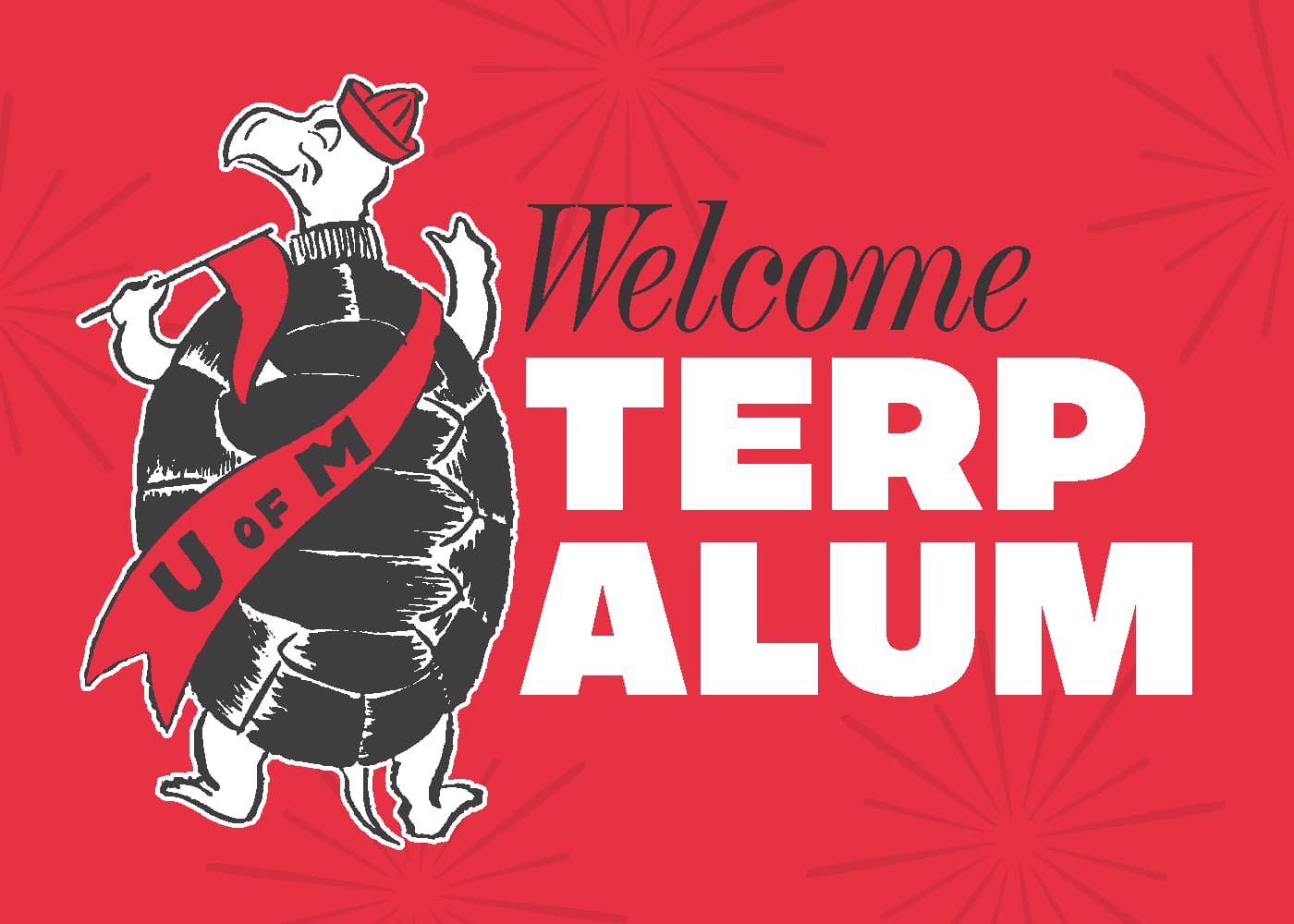 Welcome Terp Alum!